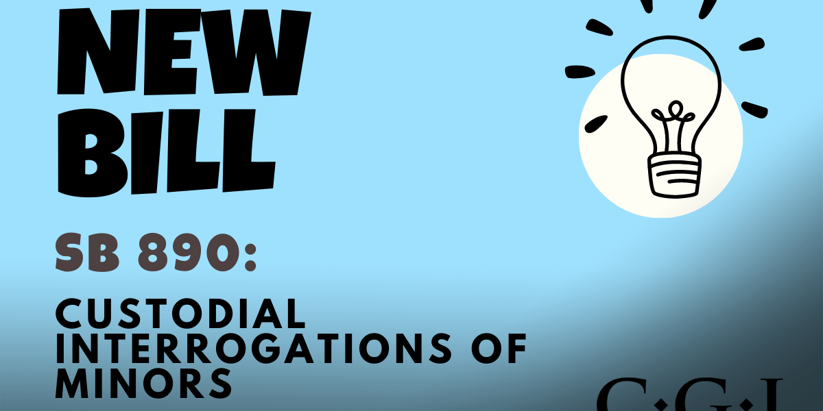 NEW BILL Custodial Interrogations of Minors